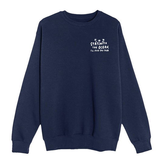 stay with the ocean tour crewneck